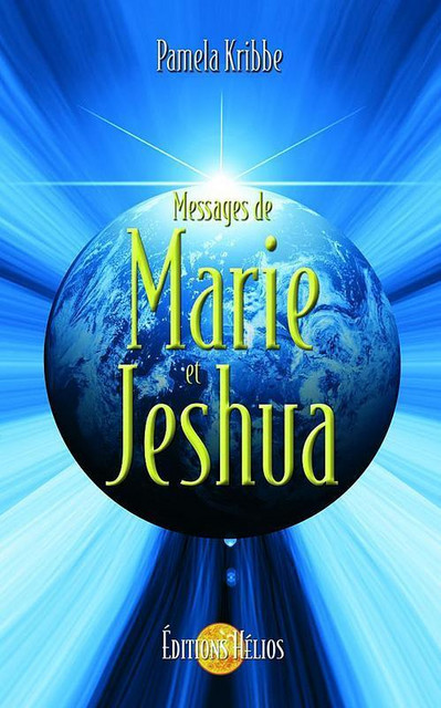 Messages de Marie et Jeshua - Pamela Kribbe - Hélios