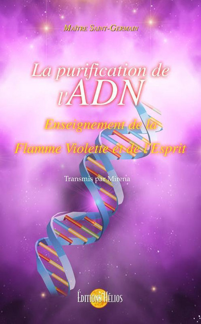 La purification de l'ADN  -  Mirena - Hélios