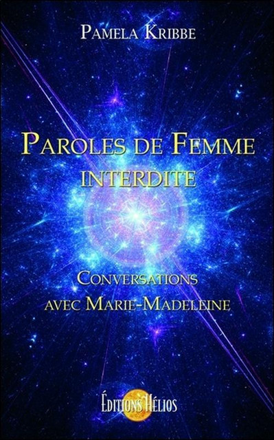 Paroles de Femme interdite  - Pamela Kribbe - Hélios