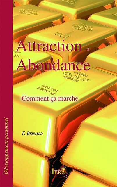 Attraction et abondance  - Franck Bernard - Hélios