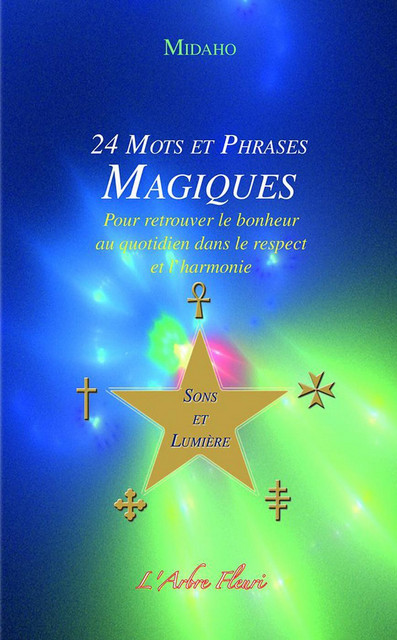 24 mots et phrases magiques -  Midaho - Hélios