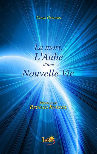 La mort, L'Aube d'une Nouvelle Vie - Clara Gestiero - Hélios